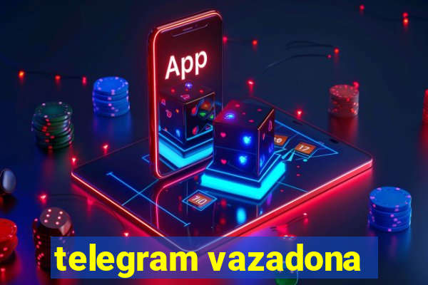 telegram vazadona